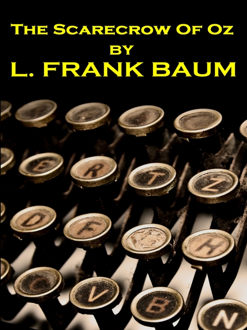 Title details for The Scarecrow of Oz by L. Frank Baum - Available